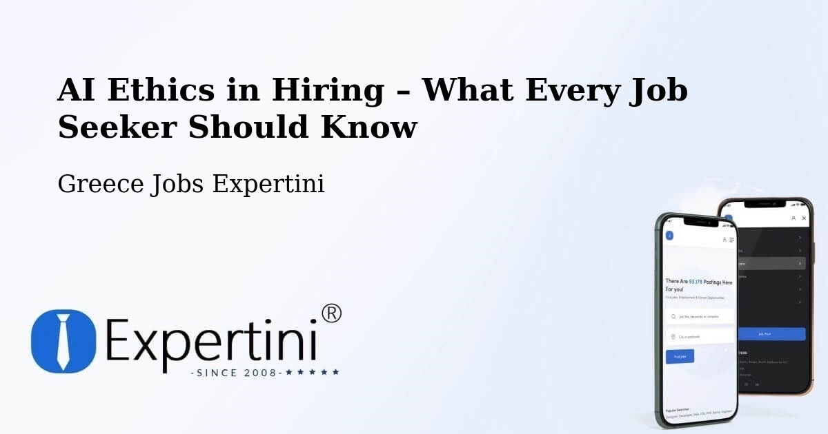 AI Ethics in Recruitment & Hiring – Asopía - Asopía, Greece Jobs Expertini