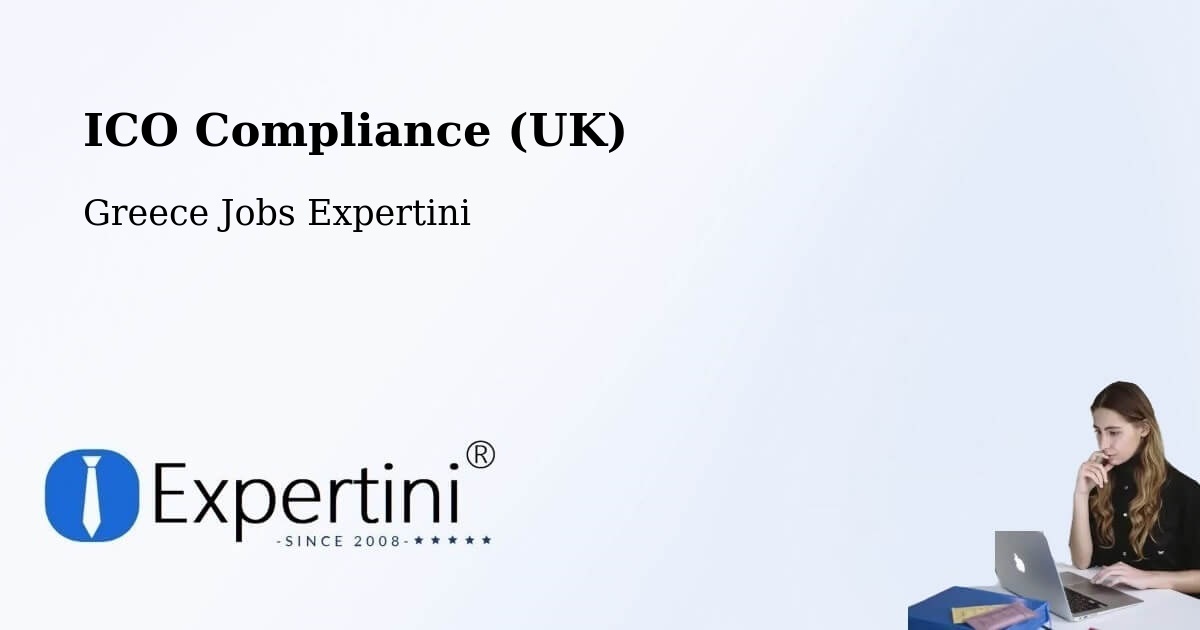 UK Data Protection & ICO Compliance – Asopía - Greece Jobs Expertini
