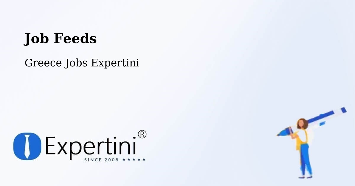 Job Listings Feed – Asopía - Greece Jobs Expertini