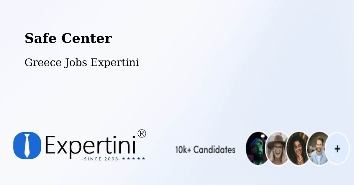 Safety Center – Asopía - Greece Jobs Expertini